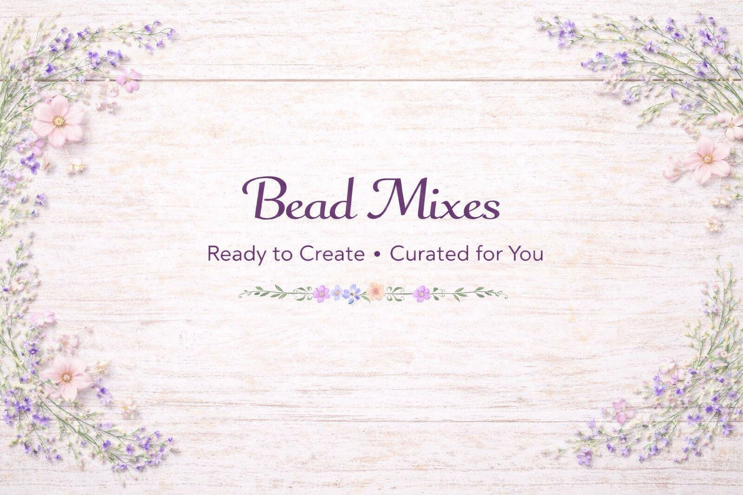 Bead Mixes