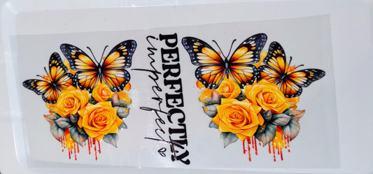 Perfectly Imperfect Butterfly UV DTF Wrap | Memorial Cup Wrap | Sympathy Gift | Inspirational Glass Can Transfer | 16oz Cup Decal